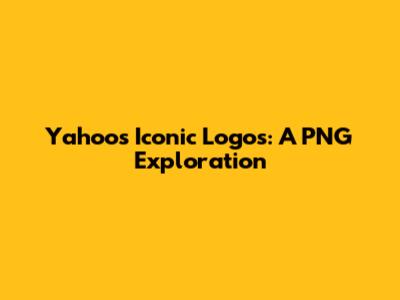 Yahoo's Iconic Logos: A PNG Exploration