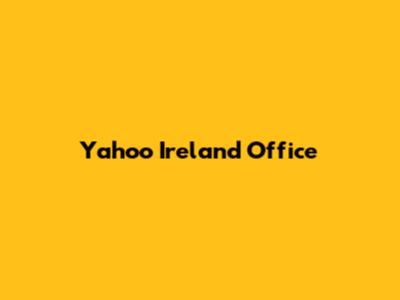 Yahoo Ireland Office