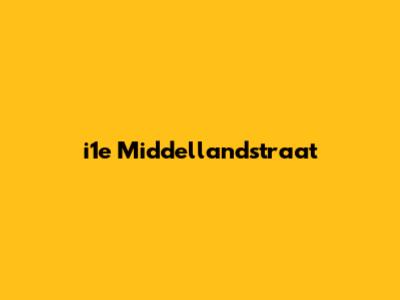 i1e Middellandstraat