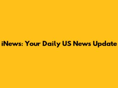 iNews: Your Daily US News Update