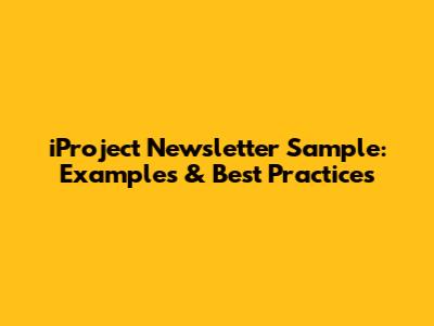 iProject Newsletter Sample: Examples & Best Practices