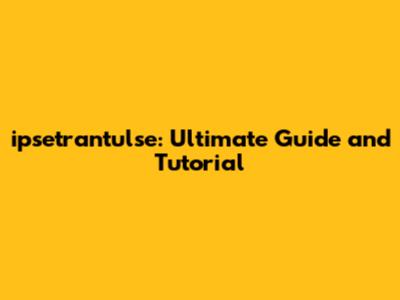 ipsetrantulse: Ultimate Guide and Tutorial
